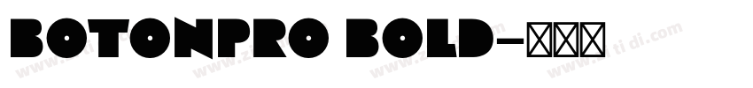 BotonPro Bold字体转换